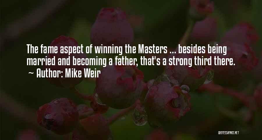 Mike Weir Quotes 1757291