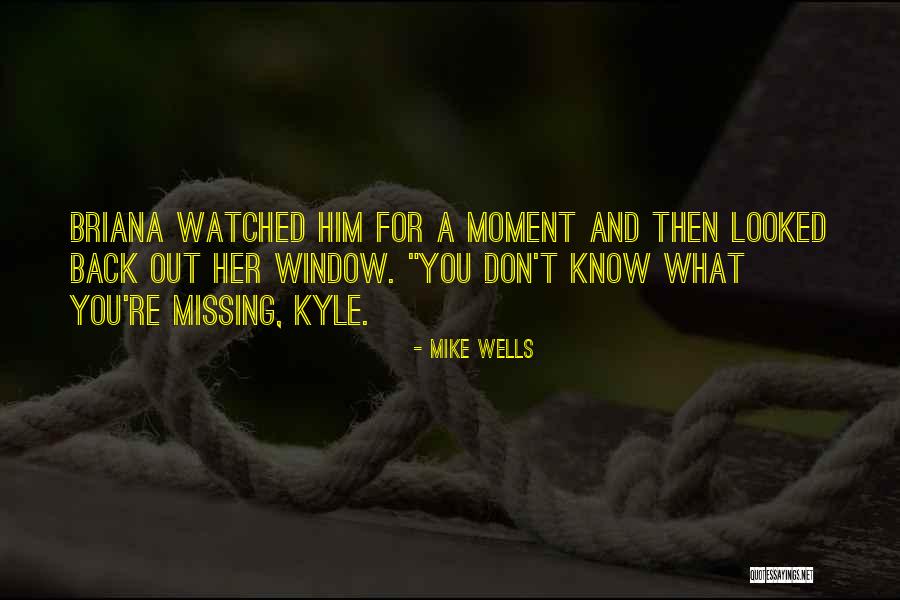 Mike Wells Quotes 1262405