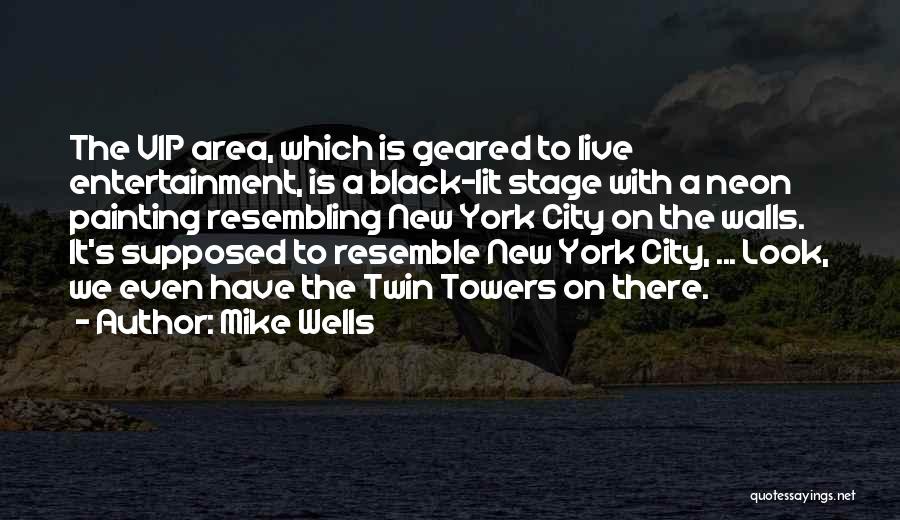 Mike Wells Quotes 1512448