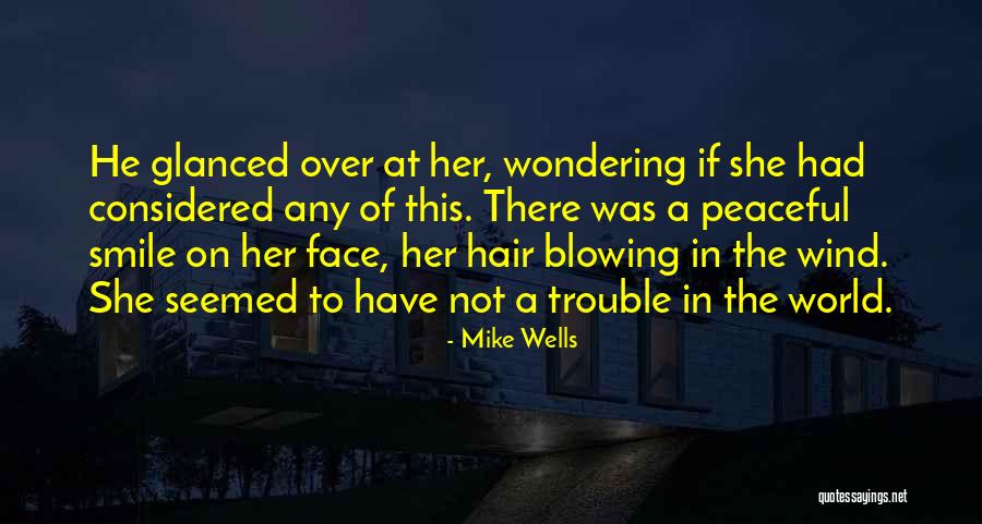 Mike Wells Quotes 617129