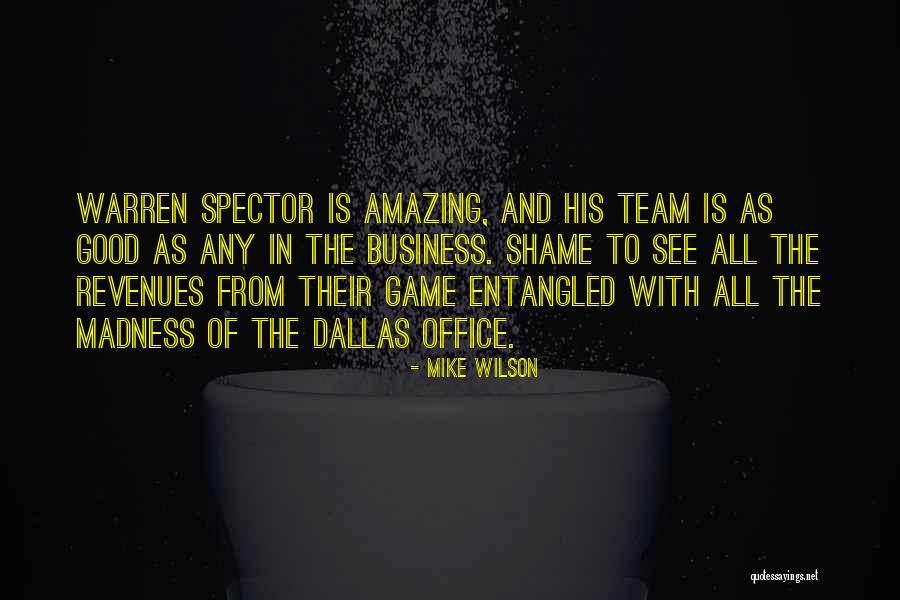 Mike Wilson Quotes 1456180 Mike Wilson Quotes 1456180