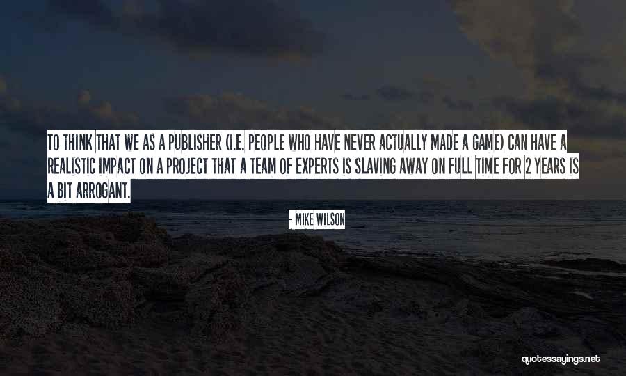 Mike Wilson Quotes 1989683 Mike Wilson Quotes 1989683