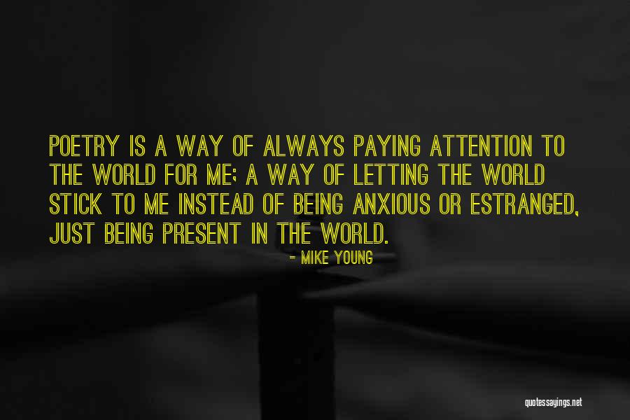 Mike Young Quotes 1937409 Mike Young Quotes 1937409