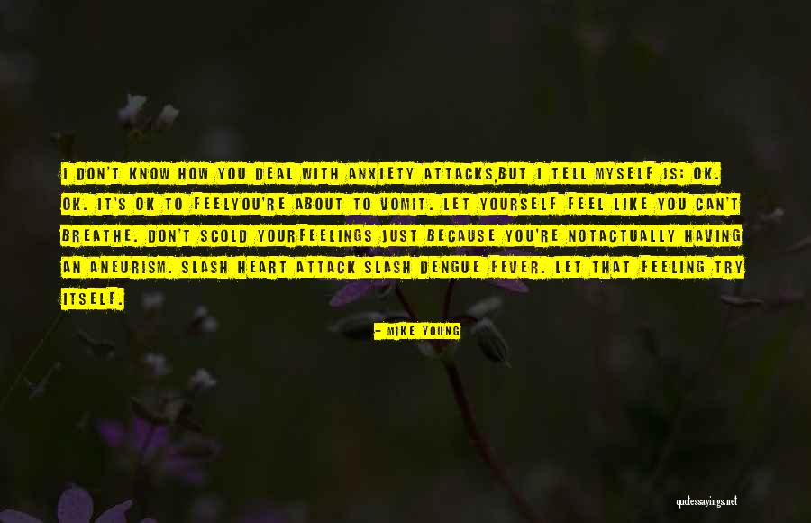 Mike Young Quotes 2174539 Mike Young Quotes 2174539