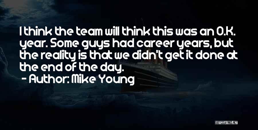 Mike Young Quotes 270426