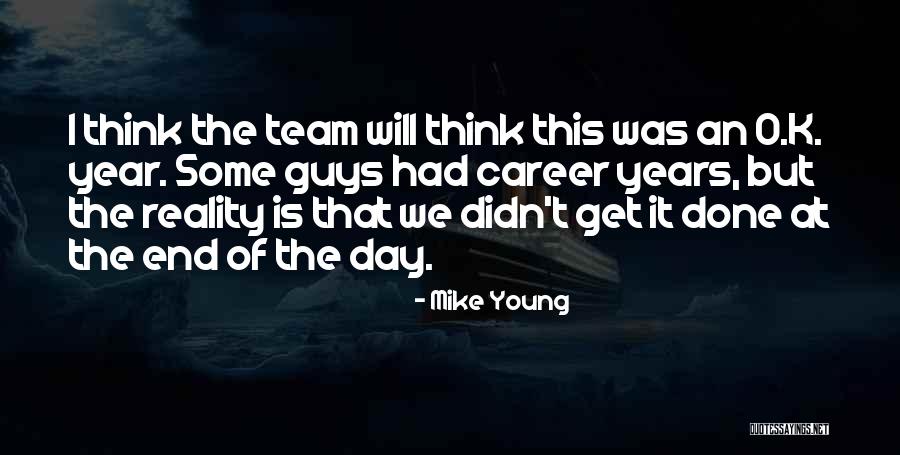 Mike Young Quotes 270426