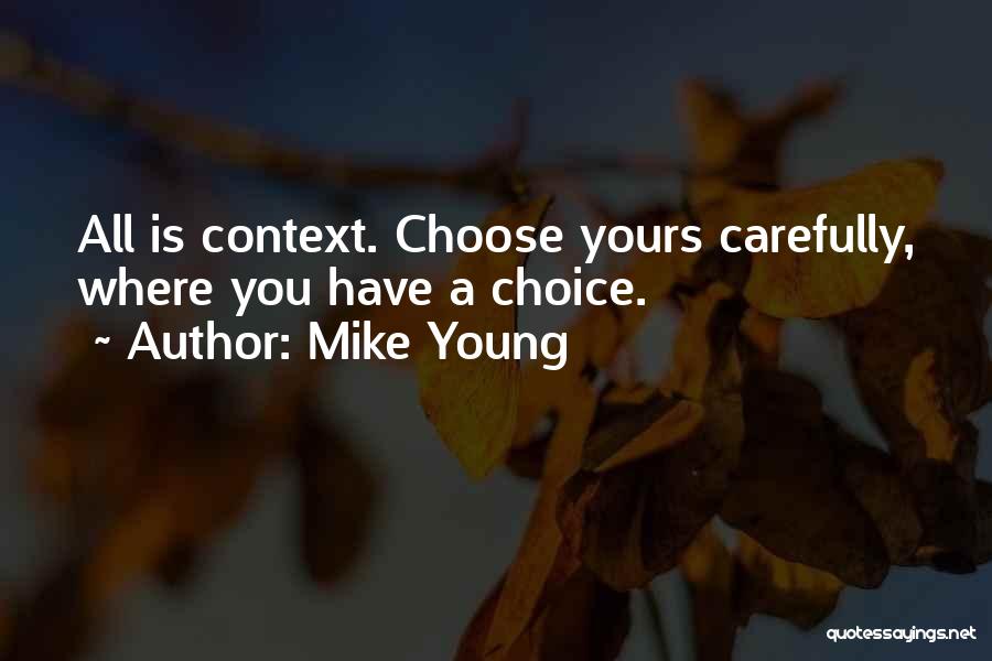 Mike Young Quotes 94716