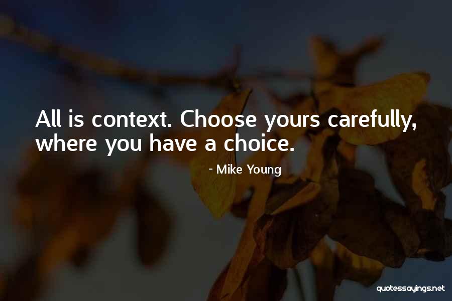 Mike Young Quotes 94716