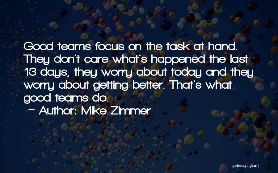 Mike Zimmer Quotes 2227366