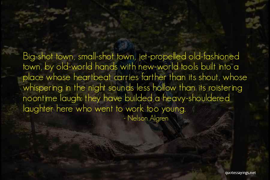 Mikenski Quotes By Nelson Algren Mikenski Quotes By Nelson Algren