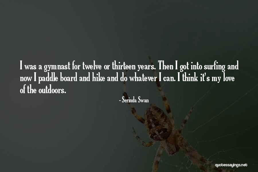 Mikeysboard Quotes By Serinda Swan Mikeysboard Quotes By Serinda Swan