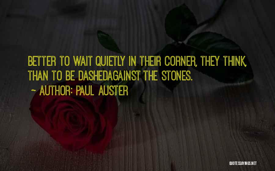 Mikhael Kale Quotes By Paul Auster