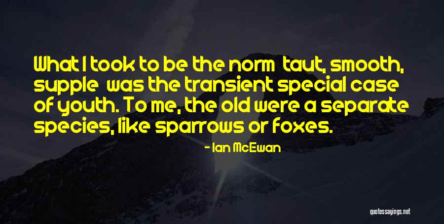 Mikhaella Norwood Quotes By Ian McEwan Mikhaella Norwood Quotes By Ian McEwan