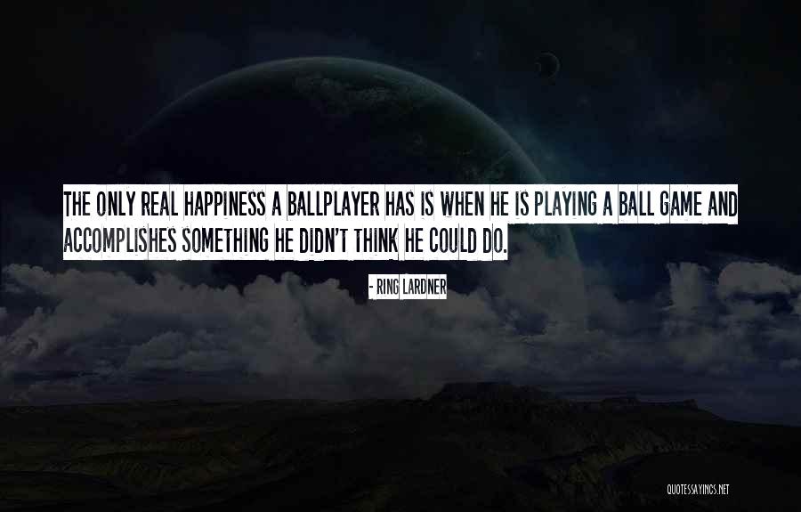 Mikhaella Norwood Quotes By Ring Lardner Mikhaella Norwood Quotes By Ring Lardner