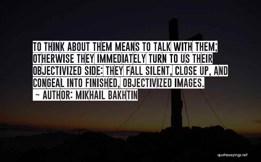 Mikhail Bakhtin Quotes 1705196