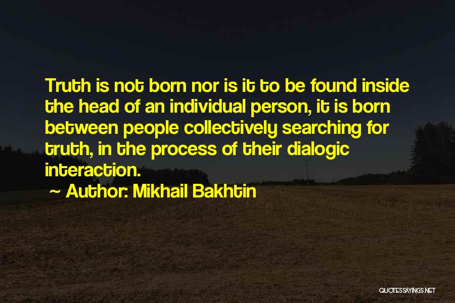 Mikhail Bakhtin Quotes 194317