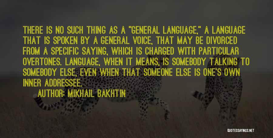 Mikhail Bakhtin Quotes 265503