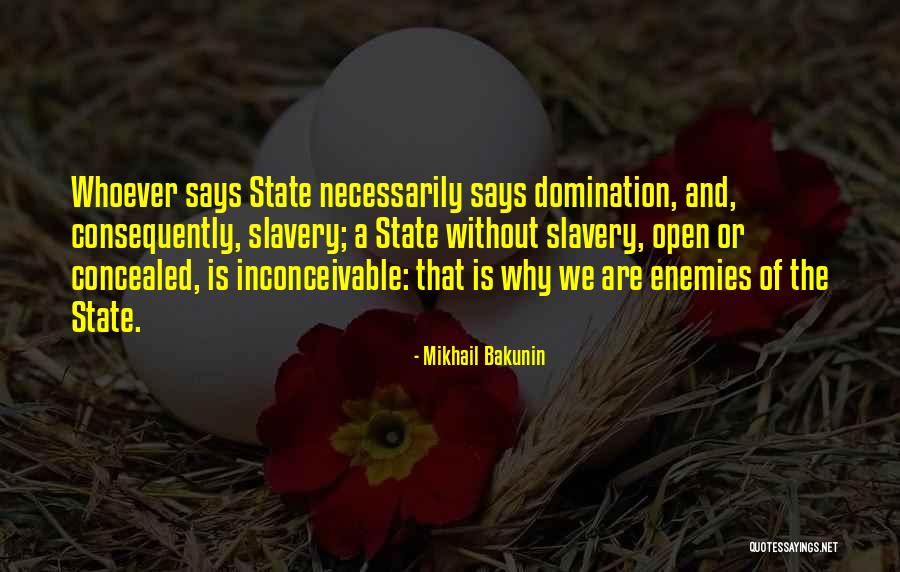 Mikhail Bakunin Quotes 1477894 Mikhail Bakunin Quotes 1477894