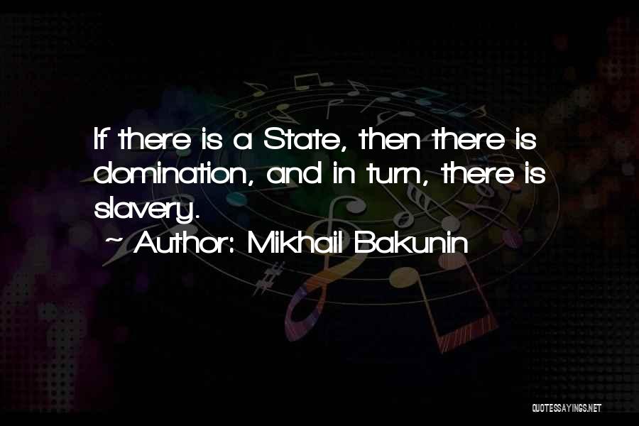Mikhail Bakunin Quotes 1901831