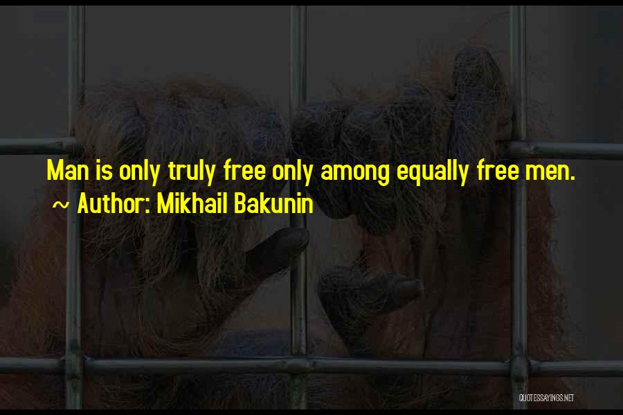 Mikhail Bakunin Quotes 2011666