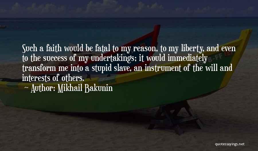 Mikhail Bakunin Quotes 2220061