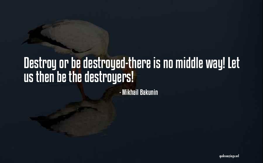 Mikhail Bakunin Quotes 498061