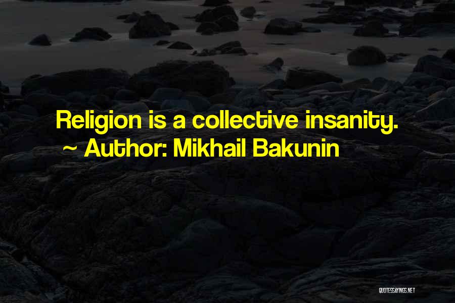 Mikhail Bakunin Quotes 629906