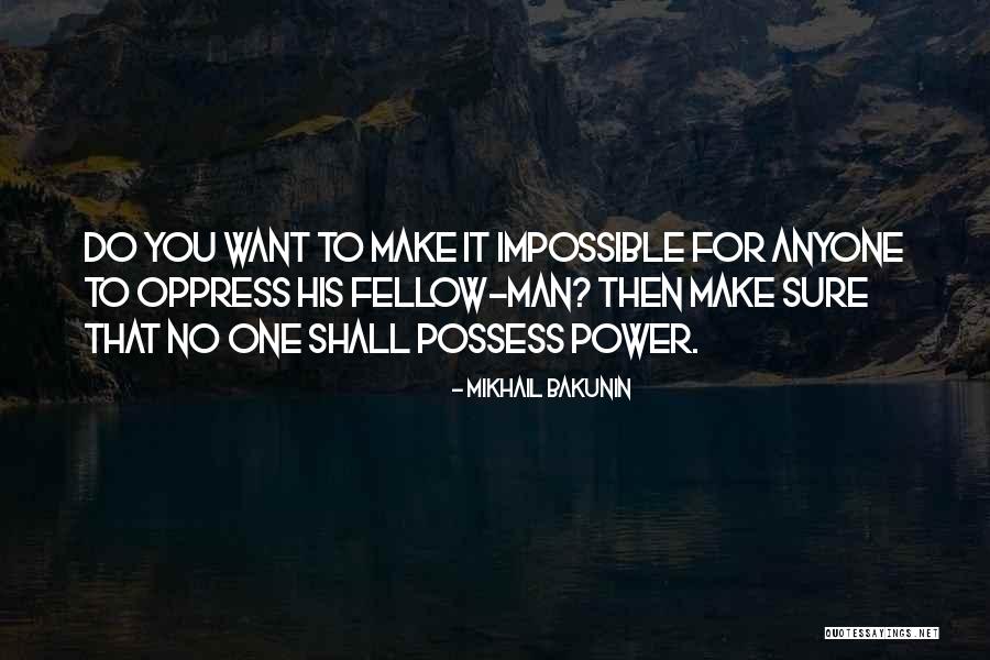 Mikhail Bakunin Quotes 649279 Mikhail Bakunin Quotes 649279