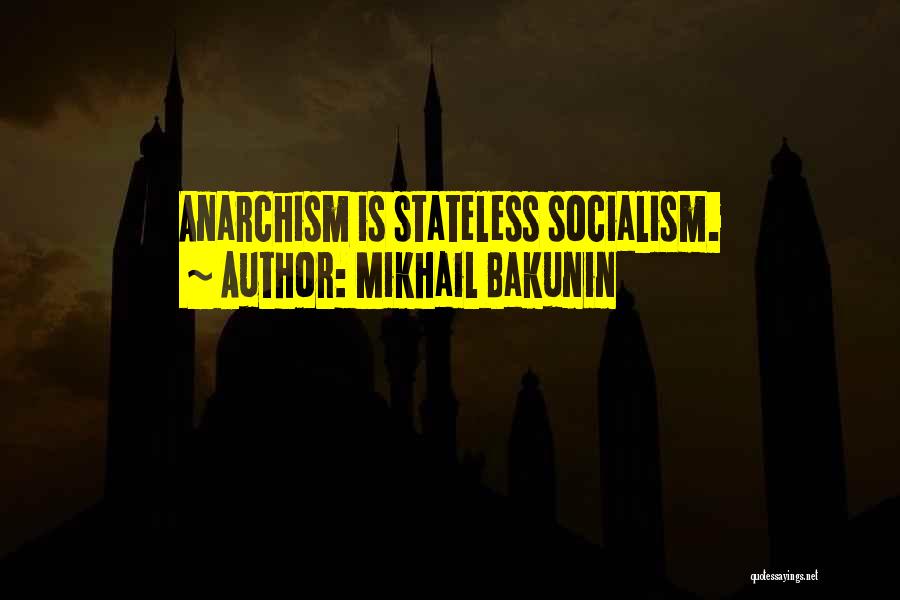 Mikhail Bakunin Quotes 685336