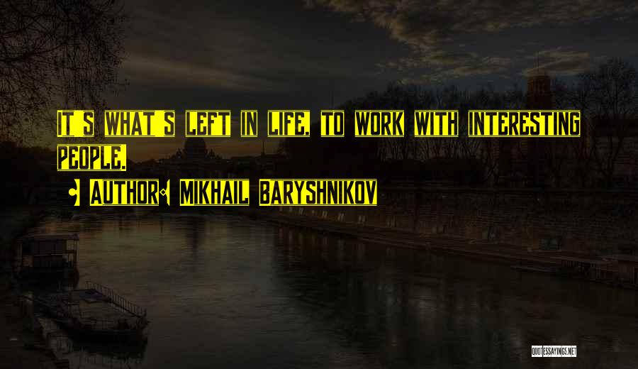 Mikhail Baryshnikov Quotes 1210887