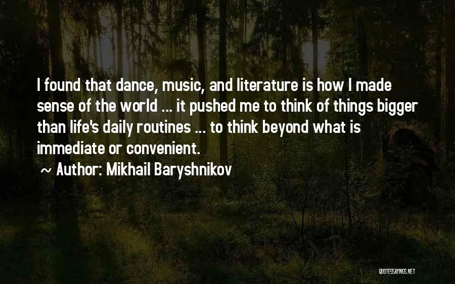 Mikhail Baryshnikov Quotes 1245586