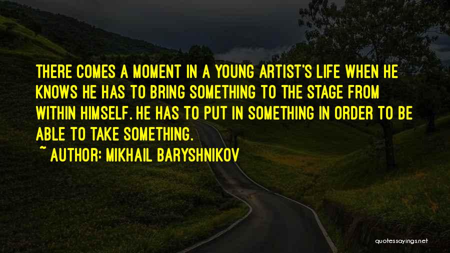 Mikhail Baryshnikov Quotes 125765