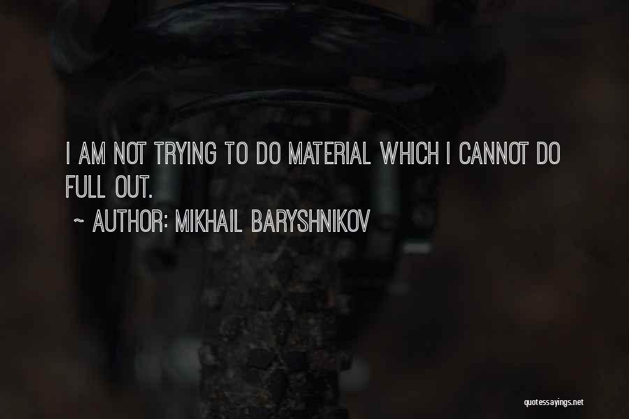 Mikhail Baryshnikov Quotes 173000