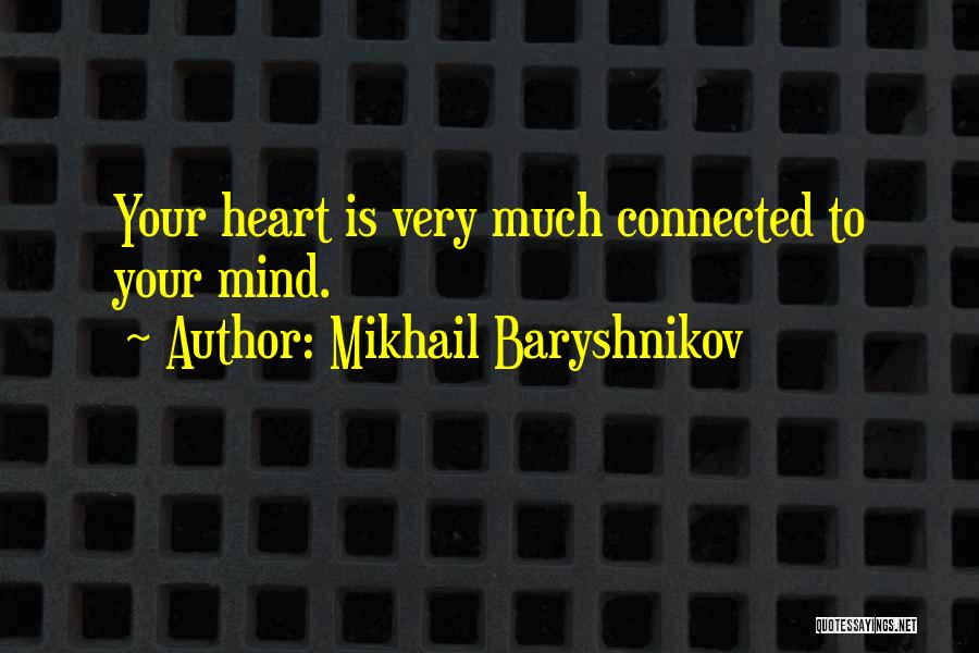 Mikhail Baryshnikov Quotes 1862867