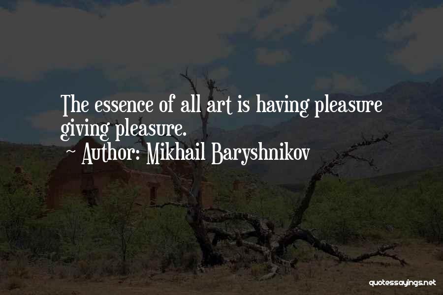 Mikhail Baryshnikov Quotes 2179682