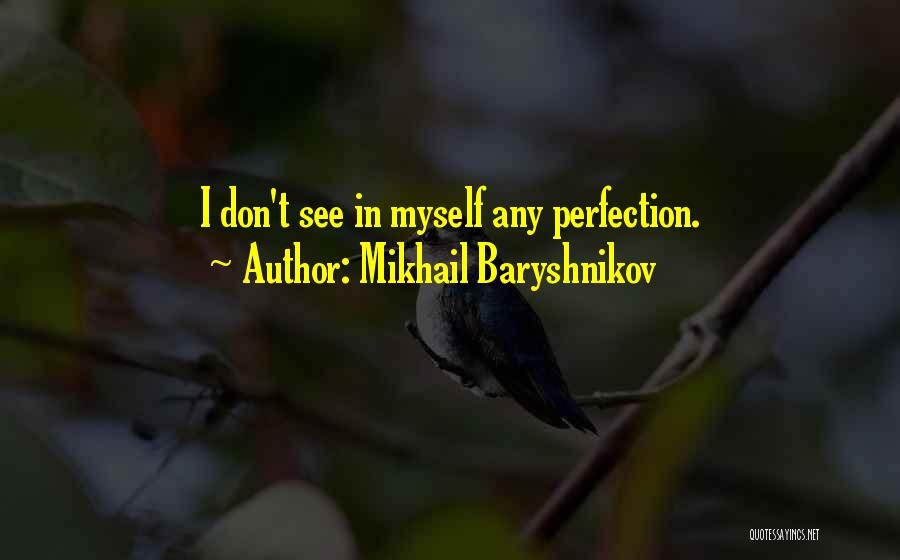 Mikhail Baryshnikov Quotes 2201881