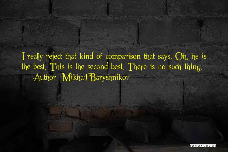 Mikhail Baryshnikov Quotes 2215471