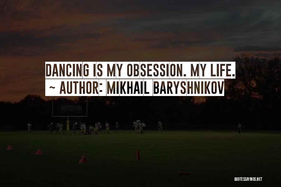 Mikhail Baryshnikov Quotes 669634