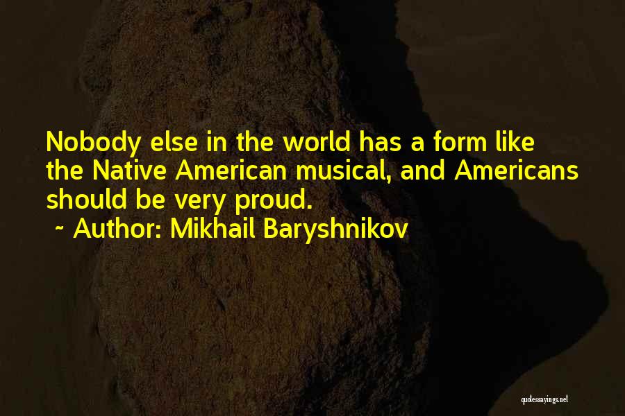 Mikhail Baryshnikov Quotes 843021