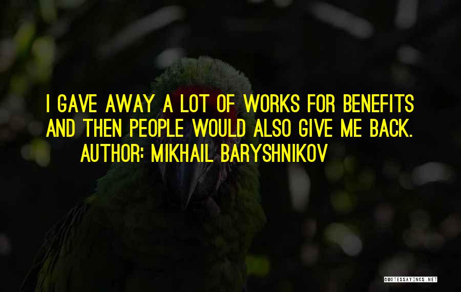 Mikhail Baryshnikov Quotes 923369