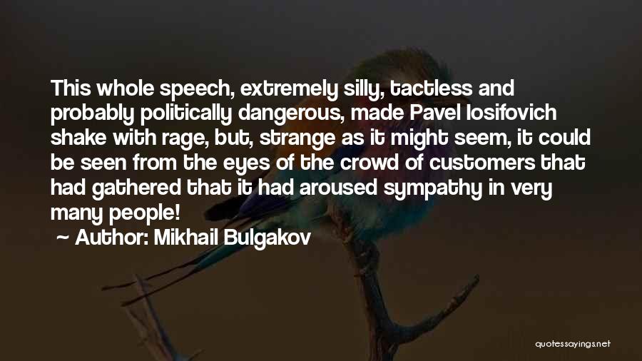 Mikhail Bulgakov Quotes 1079546