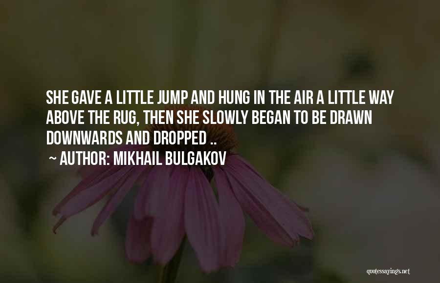 Mikhail Bulgakov Quotes 1205144