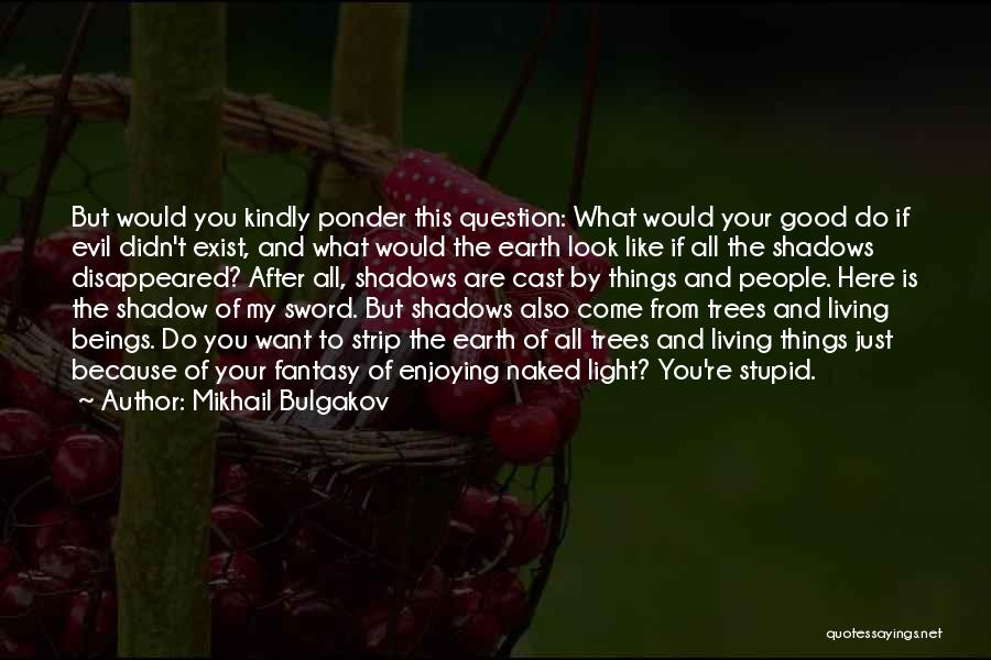 Mikhail Bulgakov Quotes 318792