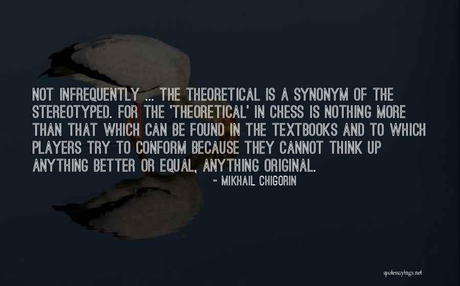 Mikhail Chigorin Quotes 1281721