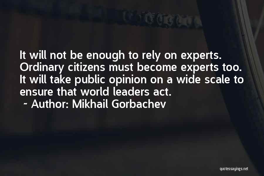 Mikhail Gorbachev Quotes 1074992