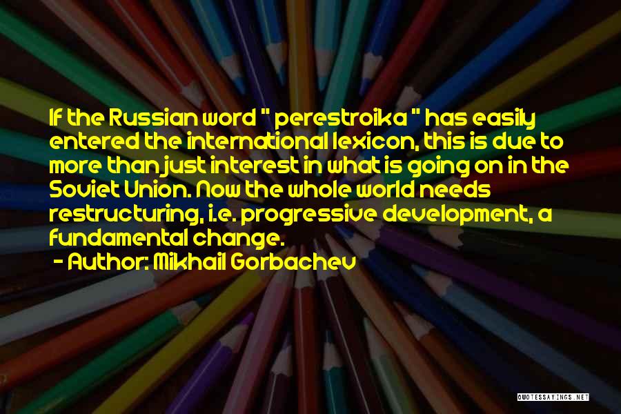 Mikhail Gorbachev Quotes 1670895