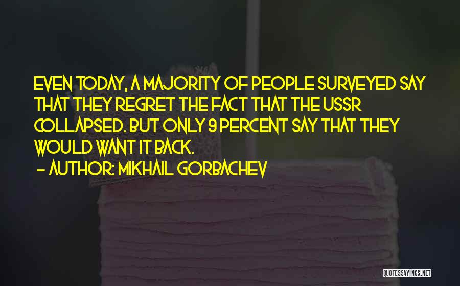 Mikhail Gorbachev Quotes 2249167