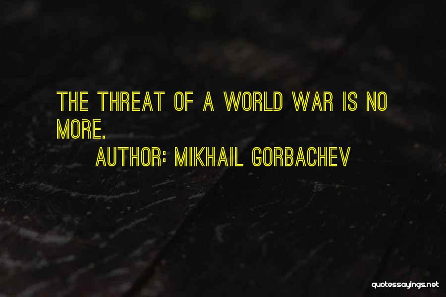 Mikhail Gorbachev Quotes 295199