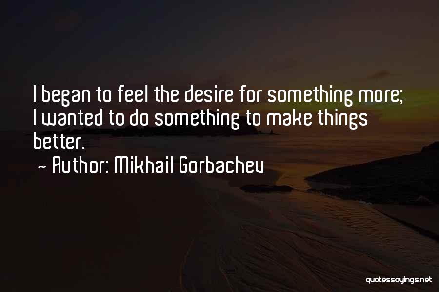 Mikhail Gorbachev Quotes 714744