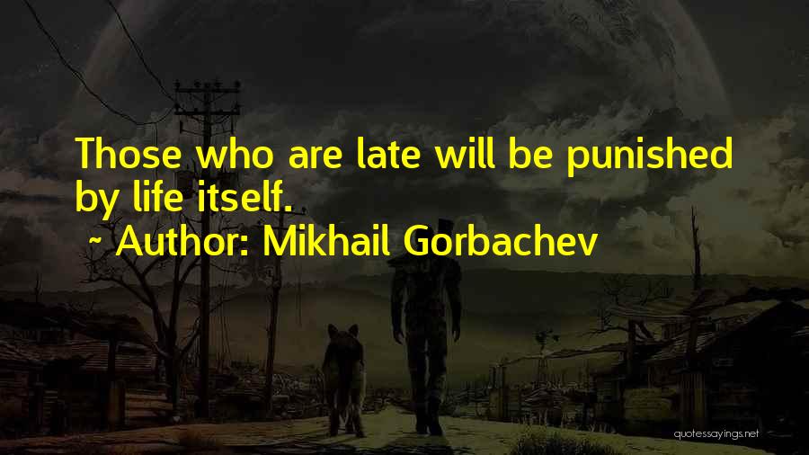 Mikhail Gorbachev Quotes 807609